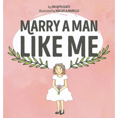 Marry a Man Like Me - Hardcover