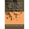 The Cosmological Paradox: The Universe, Religion and Science. - Paperback