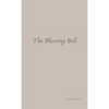 The Blessing Bell - Hardcover