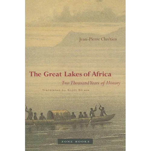 The Great Lakes of Africa: Two Thousand Years of History - Paperback