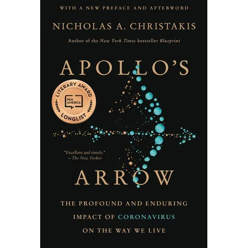 Apollo's Arrow: The Profound and Enduring Impact of Coronavirus on the Way We Live - Paperback