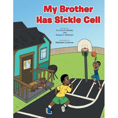 My Brother Has Sickle Cell - Paperback