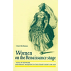 Women on the Renaissance Stage: Anna of Denmark and Female Masquing in the Stuart Court 1590-1619 - Paperback