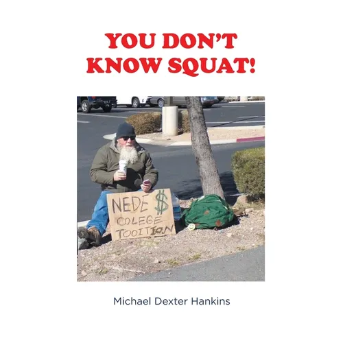 You Don't Know Squat! - Paperback