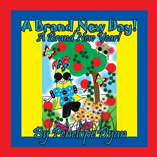 A Brand New Day! A Brand New Year! - Paperback