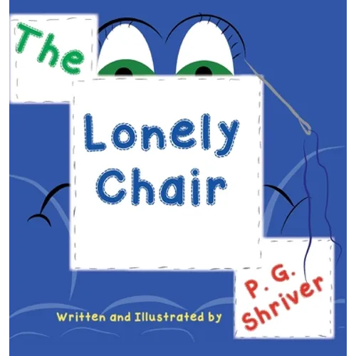 The Lonely Chair: Helps children deal with grief - Hardcover