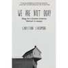 We Are Not Okay - Paperback