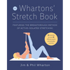 The Whartons' Stretch Book: Featuring the Breakthrough Method of Active-Isolated Stretching - Paperback