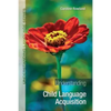 Understanding Child Language Acquisition - Paperback