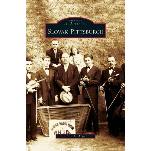 Slovak Pittsburgh - Hardcover
