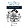 The Unaborted Socrates: A Dramatic Debate on the Issues Surrounding Abortion - Paperback