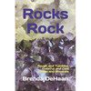 Rocks Rock: Rough and Tumbled, Colorful and Cool Rocks and Minerals - Paperback