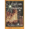 The Templars and the Assassins: The Militia of Heaven - Paperback