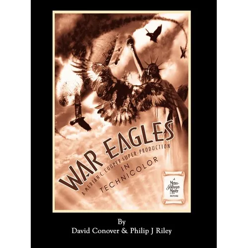WAR EAGLES - The Unmaking of an Epic - An Alternate History for Classic Film Monsters - Paperback