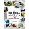 Bike Across America 1965: Finding My Father - Hardcover