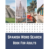 Spanish Word Search Book For Adults: Large Print Puzzle Book With Solutions...Sopas De Letras - Paperback