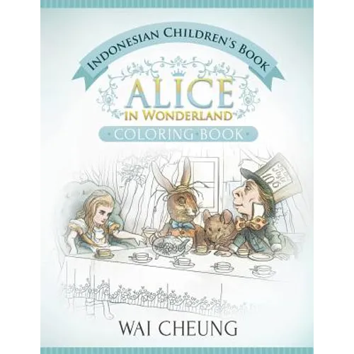 Indonesian Children's Book: Alice in Wonderland (English and Indonesian Edition) - Paperback