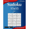 Sudoku 15x15 - Easy - Volume 23 - 276 Puzzles - Paperback