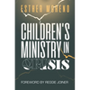 Children's Ministry in Crisis - Paperback