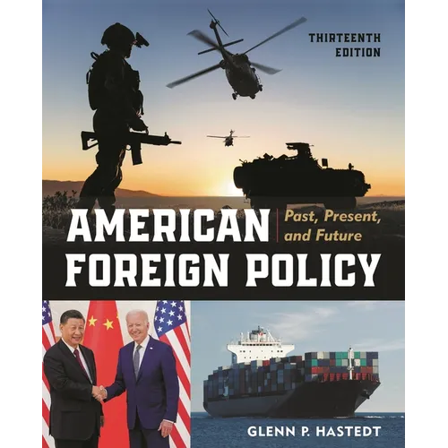 American Foreign Policy: Past, Present, and Future - Paperback