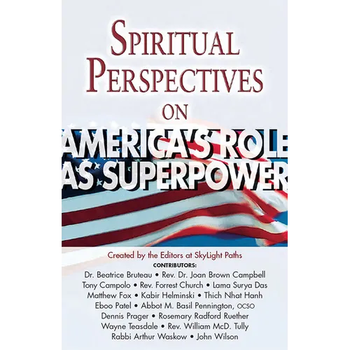 Spiritual Perspectives on America's Role as a Superpower - Hardcover