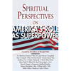 Spiritual Perspectives on America's Role as a Superpower - Hardcover
