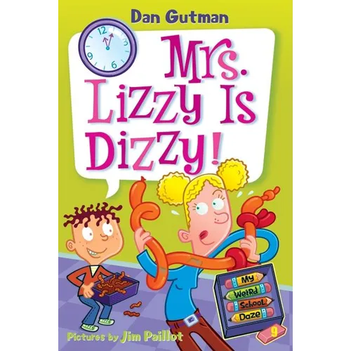 My Weird School Daze #9: Mrs. Lizzy Is Dizzy! - Paperback