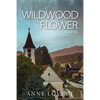 Wildwood Flower - Paperback