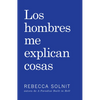 Los Hombres Me Explican Cosas - Paperback