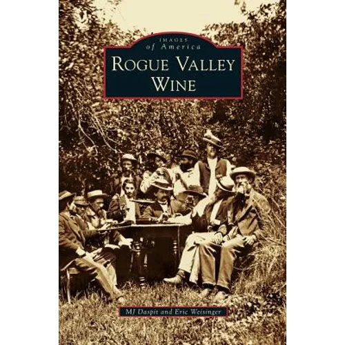 Rogue Valley Wine - Hardcover