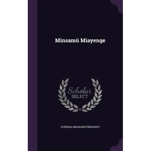 Minsamü Miayenge - Hardcover