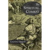 The Spiritual Combat and A Treatise on Peace of the Soul - Paperback