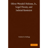 Oliver Wendell Holmes, Jr., Legal Theory, and Judicial Restraint - Hardcover