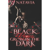 Black Roses Grow in the Dark: A Dark Urban Paranormal - Paperback