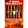 Bandit Heaven: The Hole-In-The-Wall Gangs and the Final Chapter of the Wild West - Hardcover