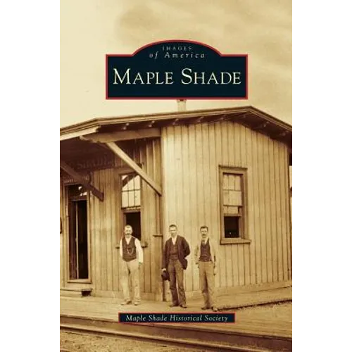 Maple Shade - Hardcover