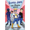 Super Jake and the Fashion Police - Paperback
