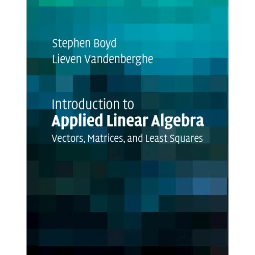 Introduction to Applied Linear Algebra - Hardcover