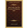 John Locke And The Doctrine Of Majority-Rule - Hardcover