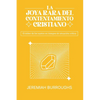 La Joya Rara del Contentamiento Cristiano: El deber de los santos en tiempos de situación crítica - Paperback