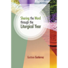 Sharing the Word through the Liturgical Year - Paperback
