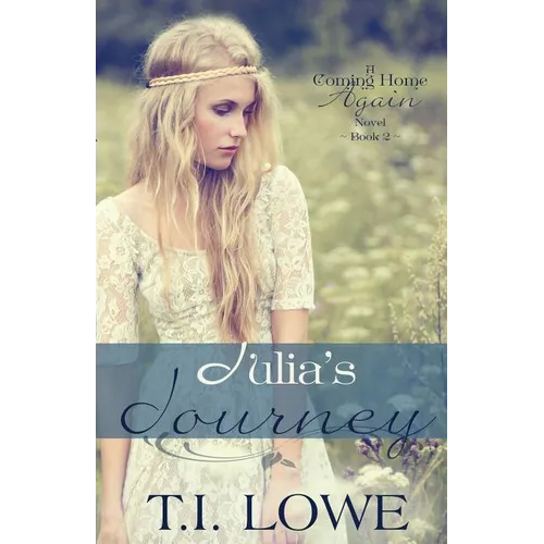 Julia's Journey: A Coming Home Again Novel - Paperback