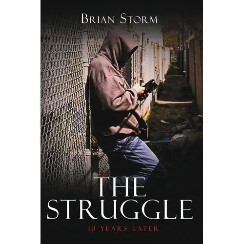 The Struggle: 10 Years Later - Paperback