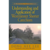 Understanding and Application of Westminster Shorter Catechism - Paperback