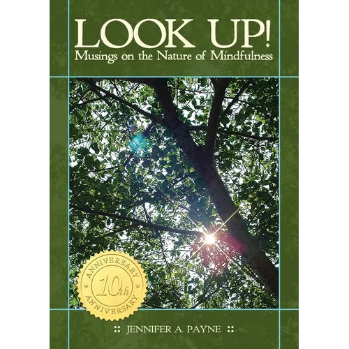 Look Up!: Musings on the Nature of Mindfulness - Paperback