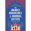The Unlikely Adventures of the Shergill Sisters - Hardcover