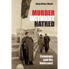 Murder Without Hatred: Estonians and the Holocaust - Hardcover