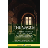The Magus: A Complete System of Occult Philosophy, Alchemy and Magic Lore in Three Books - Paperback