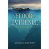 A Flood of Evidence: 40 Reasons Noah and the Ark Still Matter - Paperback