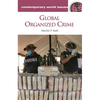 Global Organized Crime: A Reference Handbook - Hardcover